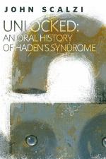 Unlocked: An Oral History of Haden's Syndrome