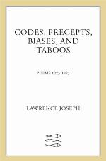 Codes, Precepts, Biases, and Taboos