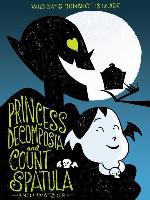 Princess Decomposia and Count Spatula