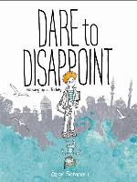 Dare to Disappoint