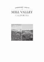 Legendary Locals of Mill Valley, California