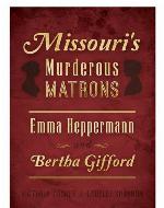 Missouri's Murderous Matrons