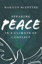 Speaking Peace in a Climate of Conflict