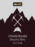 A Double-Barreled Detective Story