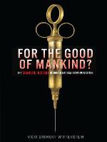 For the Good of Mankind?