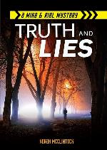 Truth and Lies (Mike &amp; Riel Mysteries)