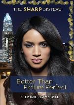 Better Than Picture Perfect (Sharp Sisters)