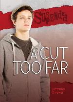 A Cut Too Far (Suspended)