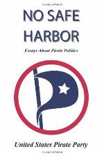 No Safe Harbor. Essays About Pirate Politics