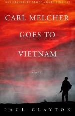 Carl Melcher Goes to Vietnam
