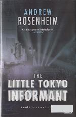 The Little Tokyo Informant