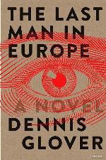 The Last Man in Europe: A Novel