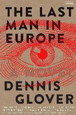 The Last Man in Europe: A Novel