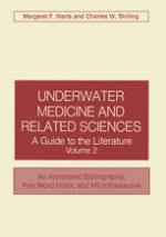 Underwater Medicine and Related Sciences : a Guide to the Literature Volume 2 An Annotated Bibliography, Key Word Index, and Microthesaurus