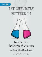 The Chemistry Between Us