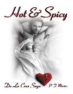 Hot & Spicy: De La Cruz Saga