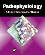 Pathophysiology A 2-in-1 Reference for Nurses