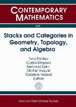 Stacks and categories in geometry, topology, and algebra : CATS4 Conference Higher Categorical Structures and their Interactions with Algebraic Geometry, Algebraic Topology and Algebra, July 2-7, 2012, CIRM, Luminy, France