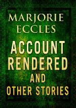 Account Rendered And Other Stories