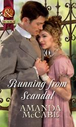 Running from Scandal (Mills &amp; Boon Historical)