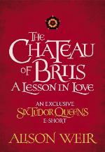 The chateau of Briis : a lesson in love