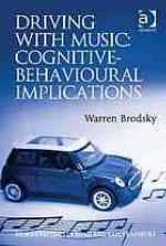 Driving with music : cognitive-behavioural implications