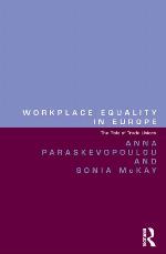 Workplace Equality in Europe The Role of Trade Unions.