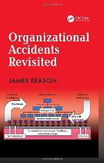 Organizational Accidents Revisited