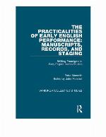 The Practicalities of Early English Performance