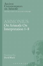 Ammonius : on Aristotle on interpretation 1-8