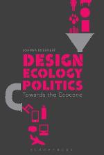 Design, Ecology, Politics
