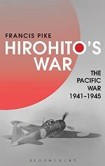 Hirohito's war : the Pacific War, 1941-1945