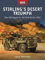 Stirling's Desert Triumph - The SAS Egyptian Airfield Raids 1942