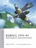 Air campaign : Rabaul 1943-44 : reducing Japan's great island fortress