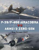P-39/P-400 Airacobra vs A6M2/3 Zero-sen : New Guinea 1942