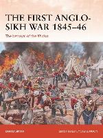 The First Anglo-Sikh War 1845–46