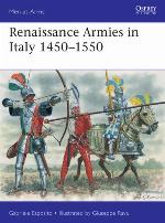 Renaissance Armies in Italy 1450–1550