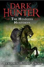 The Headless Huntsman (Dark Hunter)