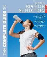 The Complete Guide to Sports Nutrition: 8th edition (Complete Guides)