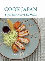 Cook Japan, Stay Slim, Live Longer