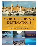World cruising destinations : an inspirational guide to all sailing destinations