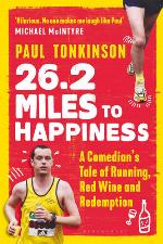 26.2 miles to happiness : a comedian?s tale of running, red wine and redemption
