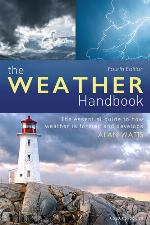 The weather handbook : the essential guide to how weather is formed and develops
