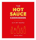 The Hot Sauce Cookbook