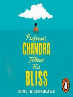 Professor Chandra Follows His Bliss