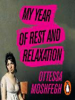 My Year of Rest and Relaxation