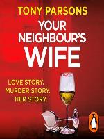 Your Neighbour's Wife