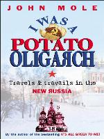 I Was a Potato Oligarch