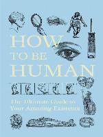 How to be Human