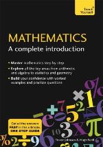 Mathematics : a complete introduction